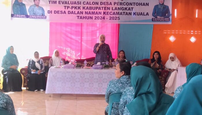 Evaluasi Calon Desa Percontohan 2024 di Langkat, Ketua TP PKK: Fokus pada Kesejahteraan Keluarga dan Pemberdayaan Ekonomi